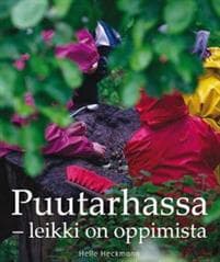 Puutarhassa -leikki on oppimista