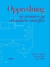 Oppredning av primære og sekundære råstoffer