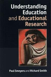 Understanding Education and Educational Research