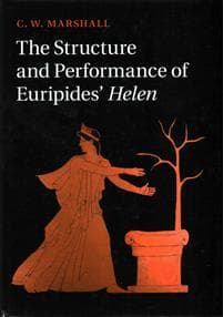 The Structure and Performance of Euripides' Helen