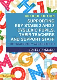 Supporting Key Stage 2 and 3 Dyslexic Pupils, their Teachers and Support Staff