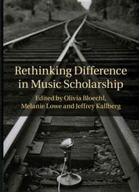 Rethinking Difference in Music Scholarship