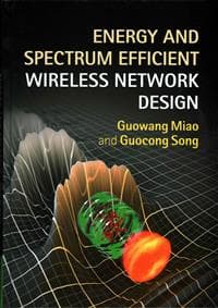Energy and Spectrum Efficient Wireless Network Design