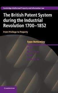 The British Patent System during the Industrial Revolution 1700–1852