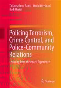 Policing Terrorism, Crime Control, and Police-Community Relations