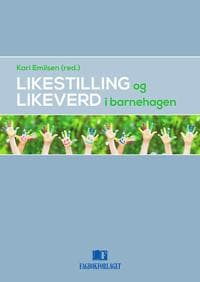 Likestilling og likeverd i barnehagen