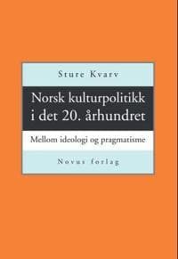 Norsk kulturpolitikk i det 20. århundret