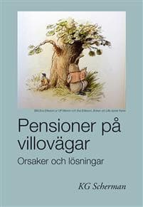 Pensioner på villovägar : orsaker och lösningar
