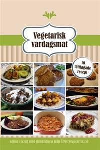 Vegetarisk vardagsmat: 10 lattlagade recept