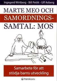 Marte meo och samordningssamtal : MOS : samarbete för att stödja barns utveckling