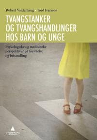 Tvangstanker og tvangshandlinger hos barn og unge