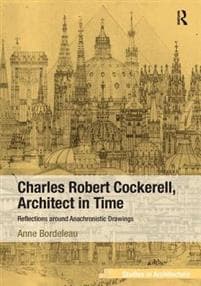 Charles Robert Cockerell, Architect in Time
