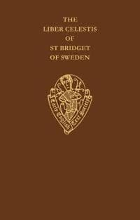 The Liber Celestis of St Bridget of Sweden vol I