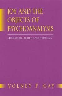 Joy and the Objects of Psychoanalysis