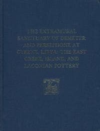 The Extramural Sanctuary of Demeter and Persepho – The East Greek, Island, and Laconian Pottery