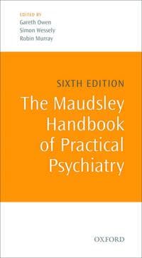 The Maudsley Handbook of Practical Psychiatry