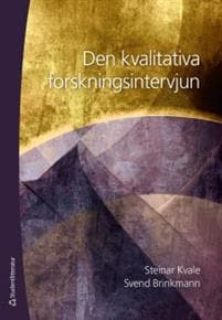 Den kvalitativa forskningsintervjun