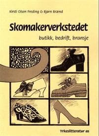 Skomakerverkstedet; butikk, bedrift, bransje