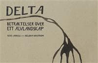 Delta : betraktelser över ett älvlandskap