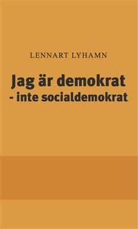 Jag är demokrat - inte socialdemokrat