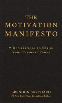 The Motivation Manifesto