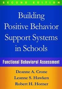 Building Positive Behavior Support Systems in Schools, Second Edition
