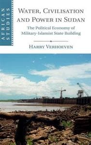 Water, Civilisation and Power in Sudan