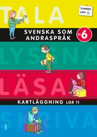 Tummen upp! Svenska som andraspråk kartläggning åk 6