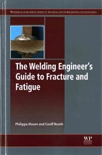 The Welding Engineer’s Guide to Fracture and Fatigue