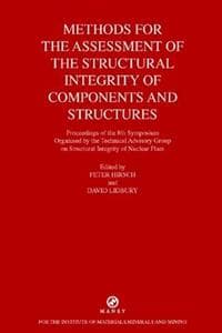 Methods for the Assessment of the Structural Integrity of Components and Structures