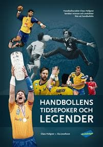 Handbollens tidsepoker och legender