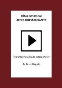 Börja investera i aktier och värdepapper : två bröders samlade erfarenheter