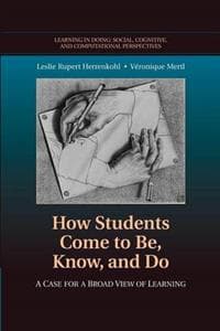 How Students Come to Be, Know, and Do