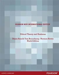 Ethical Theory and Business Pearson New International Edition, plus MySearchLab without eText