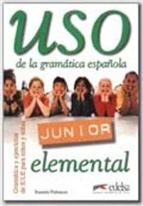 Uso de la grammatica espanola Junior. Elemental. Übungsbuch