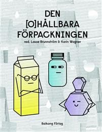 Den ohållbara förpackningen