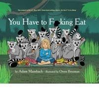 You Have to Fucking Eat