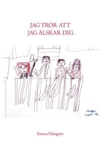 Jag tror att jag älskar dig