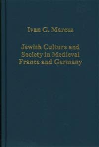 Jewish Culture and Society in Medieval France and Germany