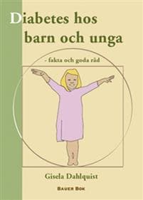 Diabetes hos barn och unga : fakta och goda råd