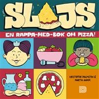 Slajs : en rappa-med-bok om pizza
