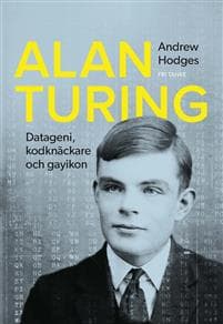 Alan Turing : datageni, kodknäckare, gayikon
