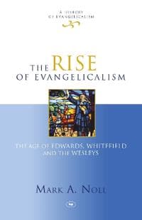 The Rise of Evangelicalism