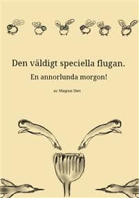 Den väldigt speciella flugan