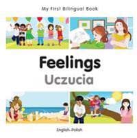 My First Bilingual Book - Feelings (English-Polish)