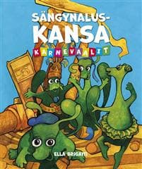Sängynaluskansa - Karnevaalit