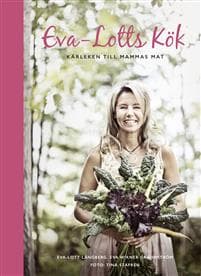 Eva-Lotts kök : kärleken till mammas mat