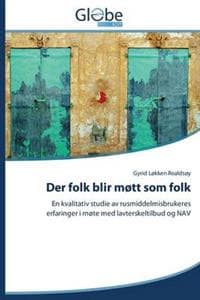Der folk blir møtt som folk
