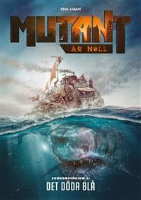 Mutant: År noll. Zonkompendium 3, Det döda blå