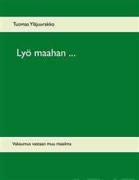 Lyö maahan ...